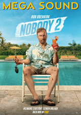 Filmplakat Nobody 2 - Mega Sound Vorstellung