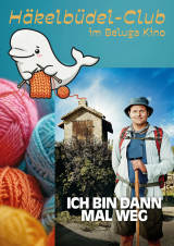 Filmplakat Häkelbüdel-Club: Ich bin dann mal weg