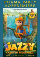 Filmplakat Jazzy - Chaos im Regenwald - Pyjama Party Vorpremiere inkl. Popcorn, Limo & Süßigkeiten