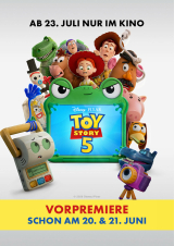 Filmplakat Toy Story 5 - Exklusive Vorpremiere fast FÜNF Wochen vor dem Start