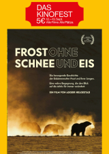 Filmplakat Frost ohne Schnee und Eis - Vorpremiere
