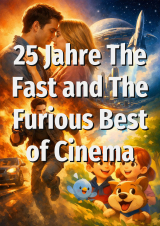 Filmplakat 25 Jahre The Fast and The Furious Best of Cinema