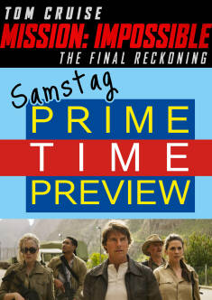 Filmplakat Prime Time Preview: Mission: Impossible - The Final Reckoning